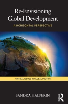 Re-Envisioning Global Development by Sandra Halperin