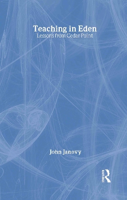 Teaching in Eden by John Janovy, Jr.