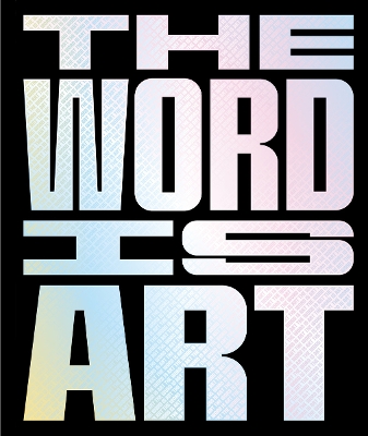 The Word is Art by Michael Petry