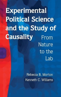 Experimental Political Science and the Study of Causality book