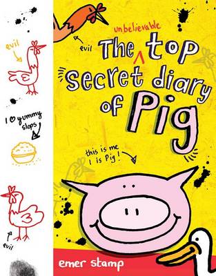Unbelievable Top Secret Diary of Pig book