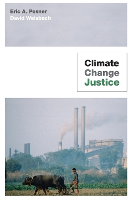 Climate Change Justice by Eric A. Posner