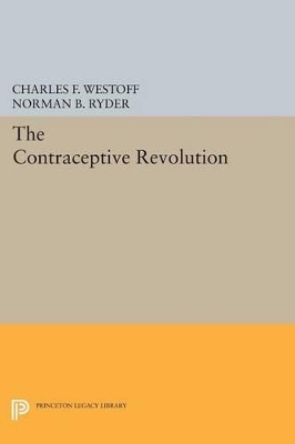 The Contraceptive Revolution by Charles F. Westoff