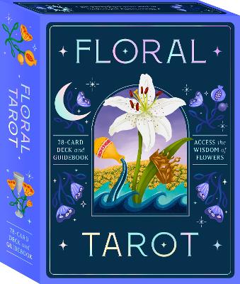 Floral Tarot: Access the Wisdom of Flowers: 78-Card Deck and Guidebook book