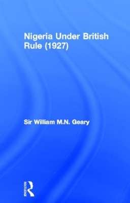 Nigeria Under British Rule (1927) book