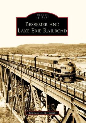 Bessemer and Lake Erie Railroad by Kenneth C Springirth