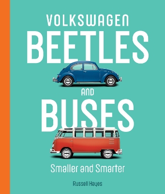 Volkswagen Beetles and Buses: Smaller and Smarter book