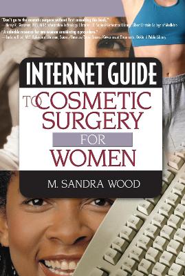 Internet Guide to Cosmetic Surgery for Women book