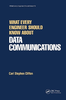 What Every Engineer Should Know About Data Communications book