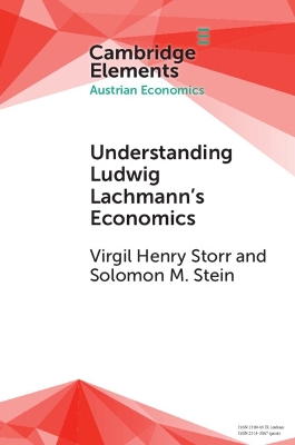 Understanding Ludwig Lachmann's Economics by Virgil Henry Storr