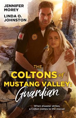 The Coltons Of Mustang Valley: Guardian/Colton Family Bodyguard/Colton First Responder book