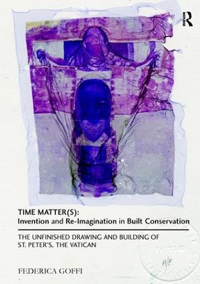 Time Matter(s): Invention and Re-Imagination in Built Conservation book