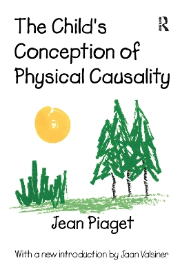 The Child's Conception of Physical Causality book