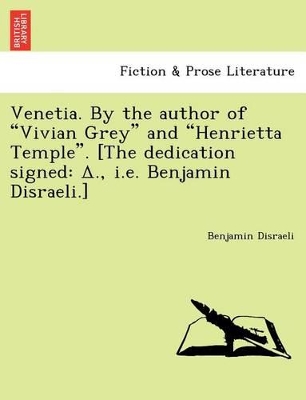 Venetia. by the Author of 