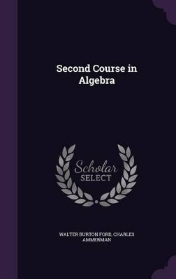 Second Course in Algebra by Walter Burton Ford