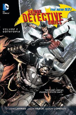 Batman Detective Comics Volume 5: Gothopia TP (The New 52) book
