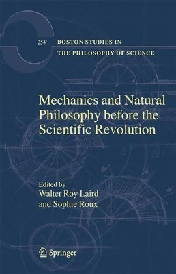Mechanics and Natural Philosophy before the Scientific Revolution book