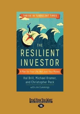 The Resilient Investor: A Plan for Your Life, Not Just Your Money book
