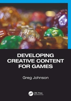 Developing Creative Content for Games book