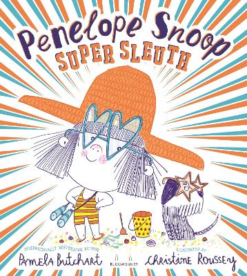 Penelope Snoop, Super Sleuth by Christine Roussey