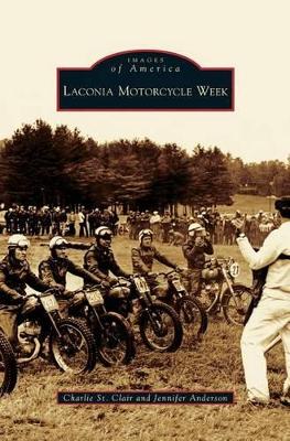 Laconia Motorcycle Week by Charlie St. Clair