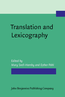 Translation and Lexicography by Mary Snell-Hornby