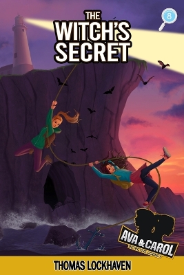 Ava & Carol Detective Agency: The Witch's Secret (2023 Cover Version) book