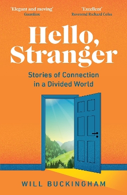 Hello, Stranger: Stories of Connection in a Divided World book