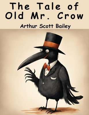 The Tale of Old Mr. Crow book