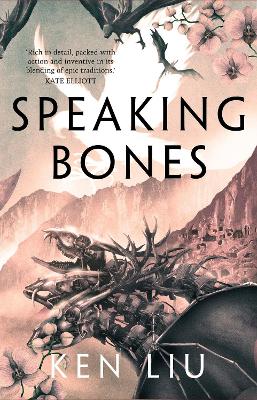 Speaking Bones by Ken Liu