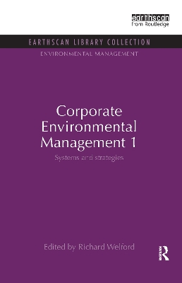 Corporate Environmental Management by Richard Welford