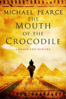 Mouth of the Crocodile: A Mamur Zapt Mystery Set in Pre-World War I Egypt book