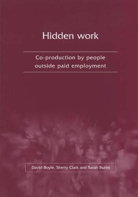 Hidden Work: Co-production by People Outside Paid Employment book