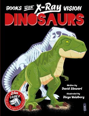 Books With X-Ray Vision: Dinosaurs by David Stewart