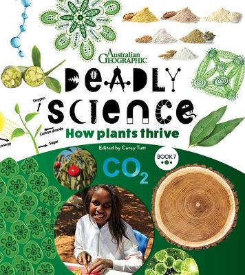 Deadly Science - How Plants Thrive - Book 7 by Corey Tutt