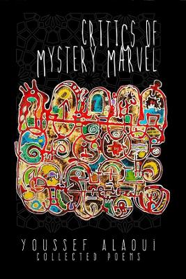 Critics of Mystery Marvel – Collected Poems book