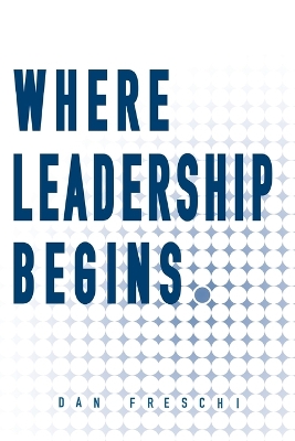 Where Leadership Begins book