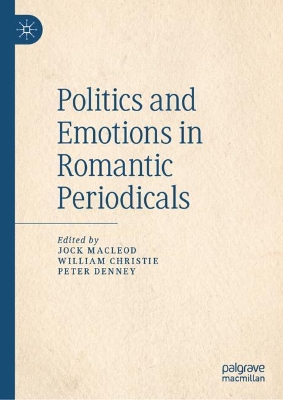 Politics and Emotions in Romantic Periodicals book