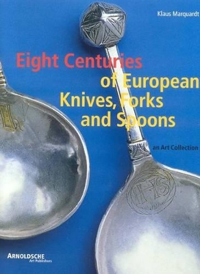 Eight Centuries of European Cutlery book