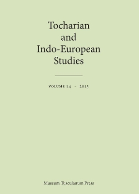 Tocharian and Indo-European Studies Volume 14 book