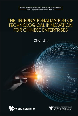 Internationalization Of Technological Innovation For Chinese Enterprises, The book