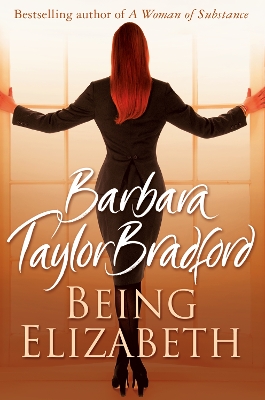 Being Elizabeth by Barbara Taylor Bradford