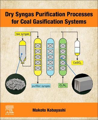 Dry Syngas Purification Processes for Coal Gasification Systems book