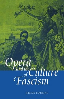 Opera and the Culture of Fascism book