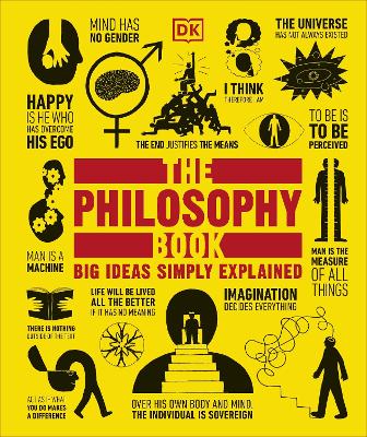 The The Philosophy Book: Big Ideas Simply Explained by DK