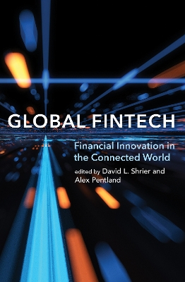 Global Fintech: Financial Innovation in the Connected World book