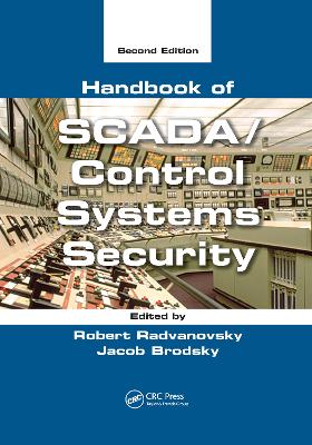 The Handbook of SCADA/Control Systems Security by Burt G. Look