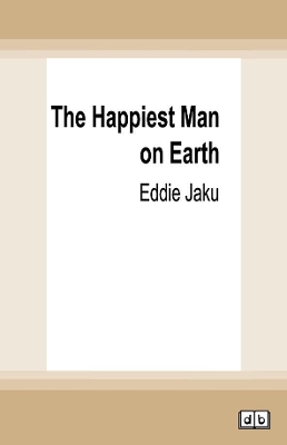 The Happiest Man on Earth by Eddie Jaku