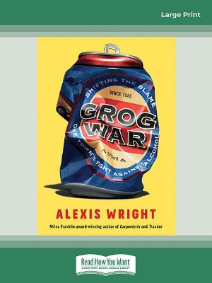 Grog War by Alexis Wright