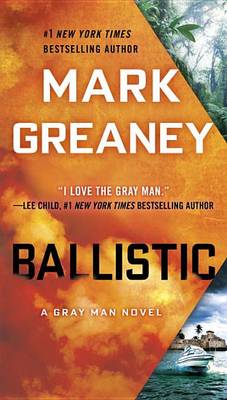 Ballistic by Mark Greaney